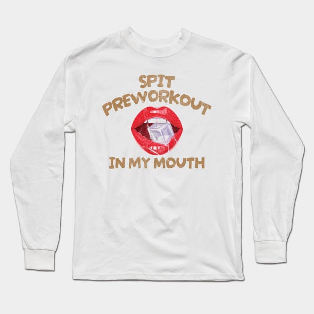 Spit Preworkout In My Mouth Tie Dye Long Sleeve T-Shirt by Colana Studio